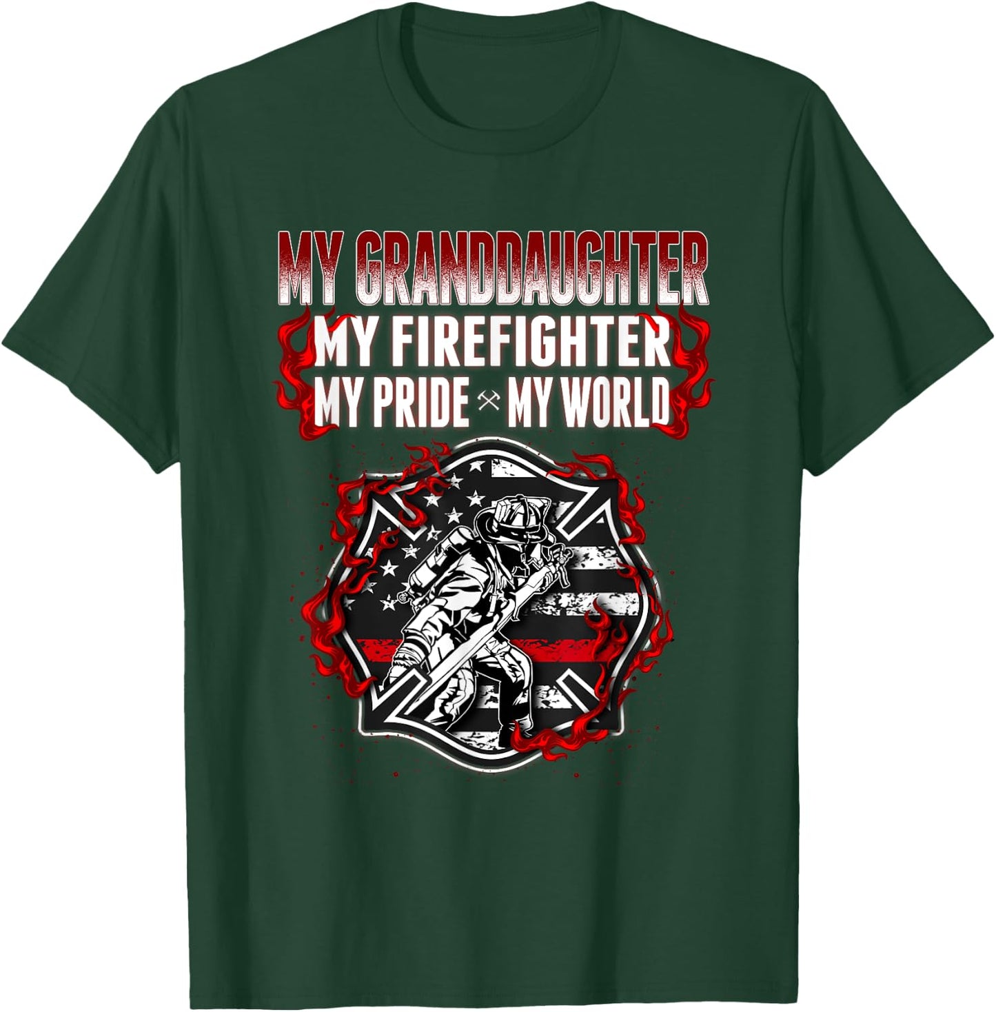 My Granddaughter Is Firefighter Hero Proud Fire Grandparent T-Shirt - T-Shirt | Forest