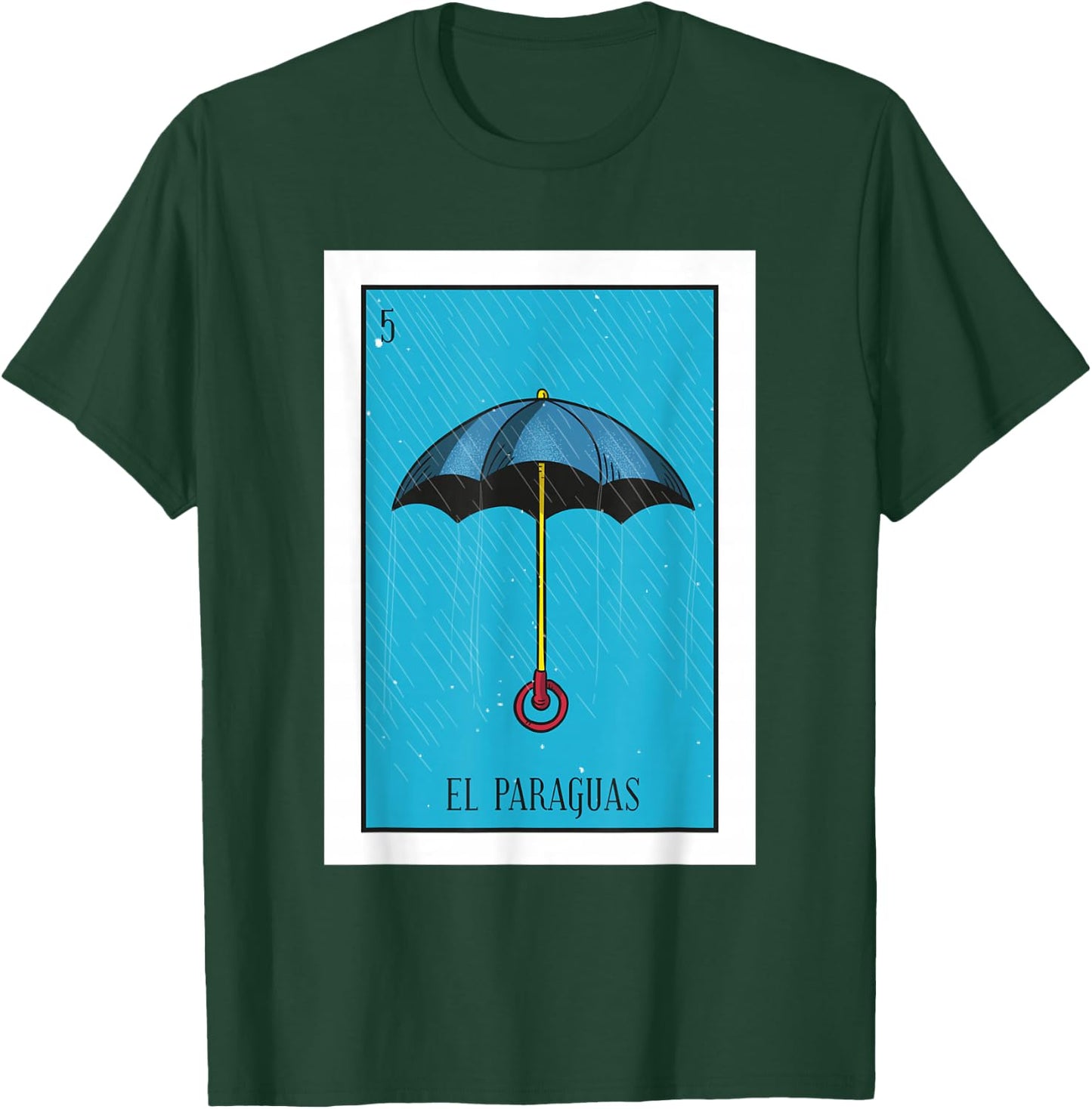 El Paraguas Lottery Gift The Umbrella Card Mexican Lottery T-Shirt - T-Shirt | Forest