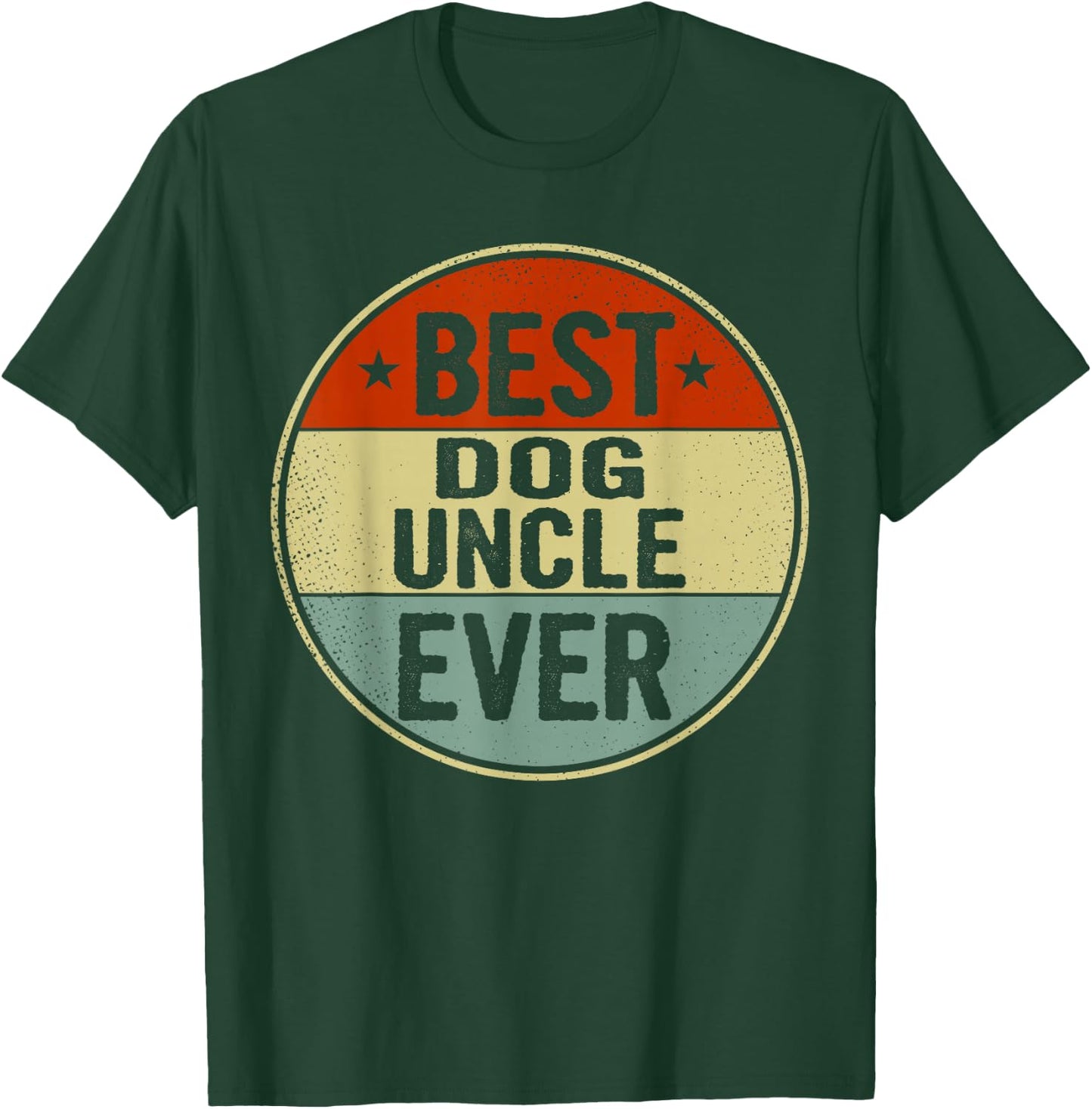 Best Dog Uncle Ever Retro Style Cool Bday Gift Dog Uncle T-Shirt - T-Shirt | Forest