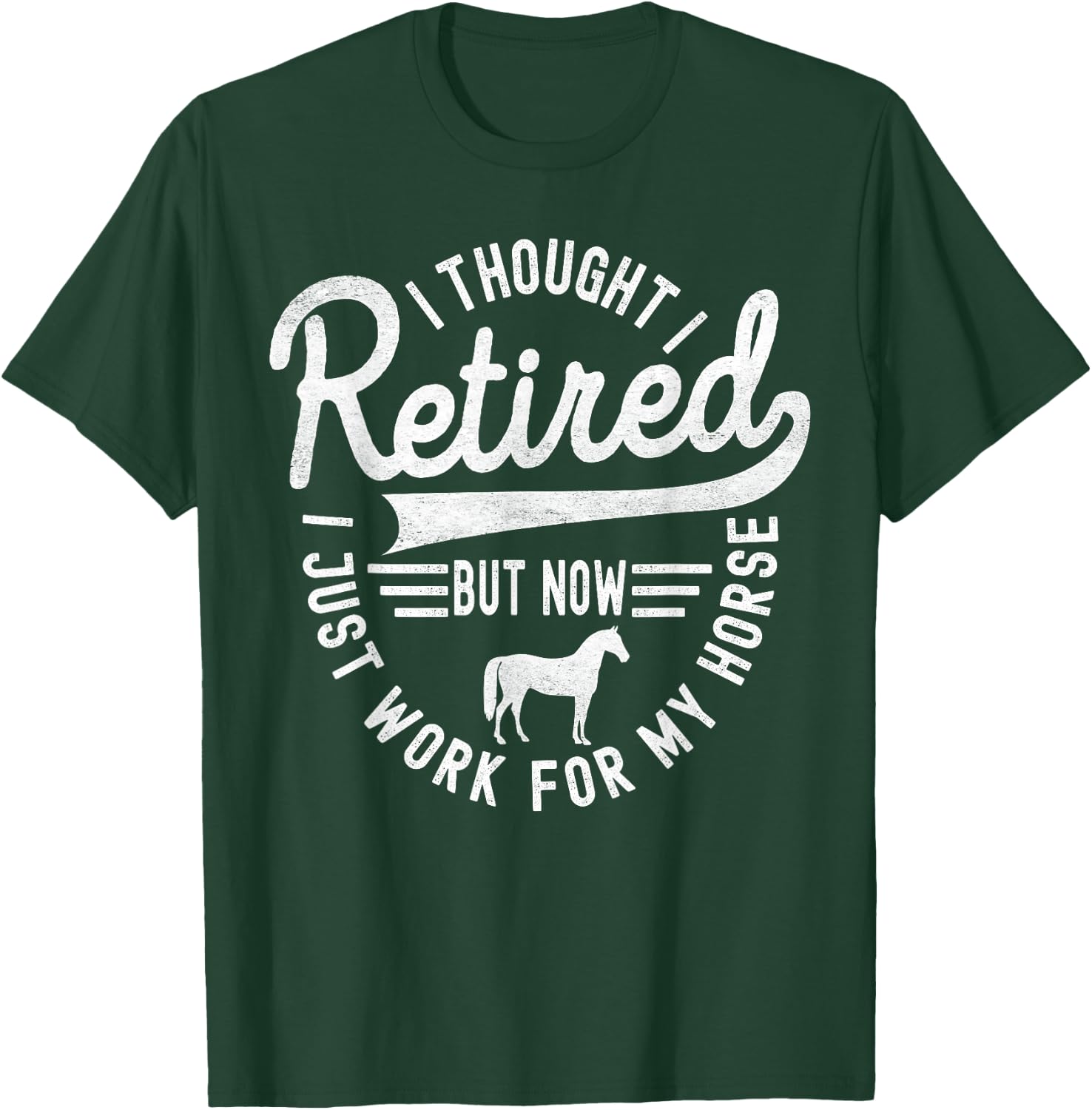 Retirement Plan Riding Horse Owners Horse Lover Sarcastic T-Shirt - T-Shirt | Forest