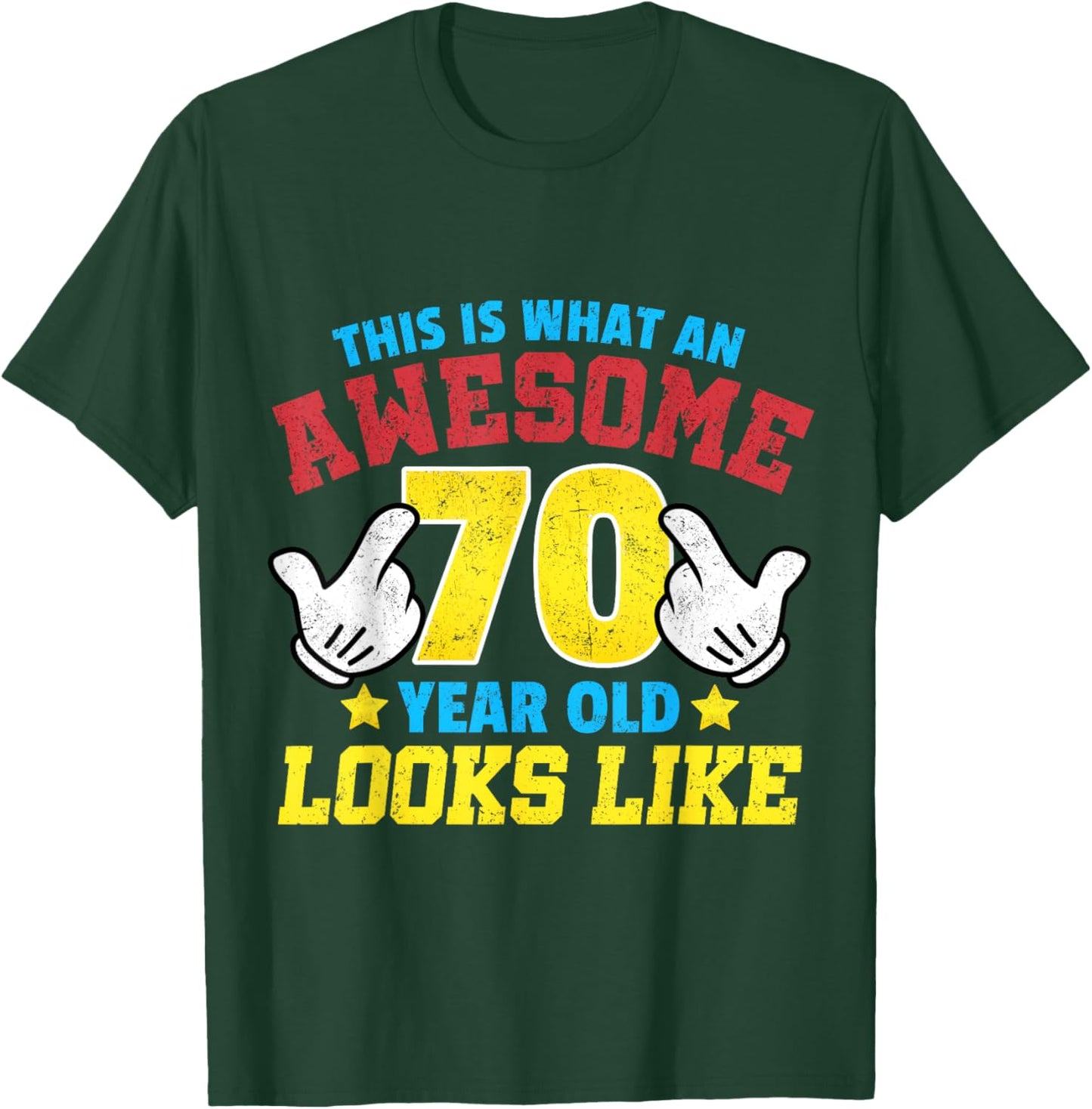 This is what an awesome 70 year old looks like 70th birthday T-Shirt - T-Shirt | Forest
