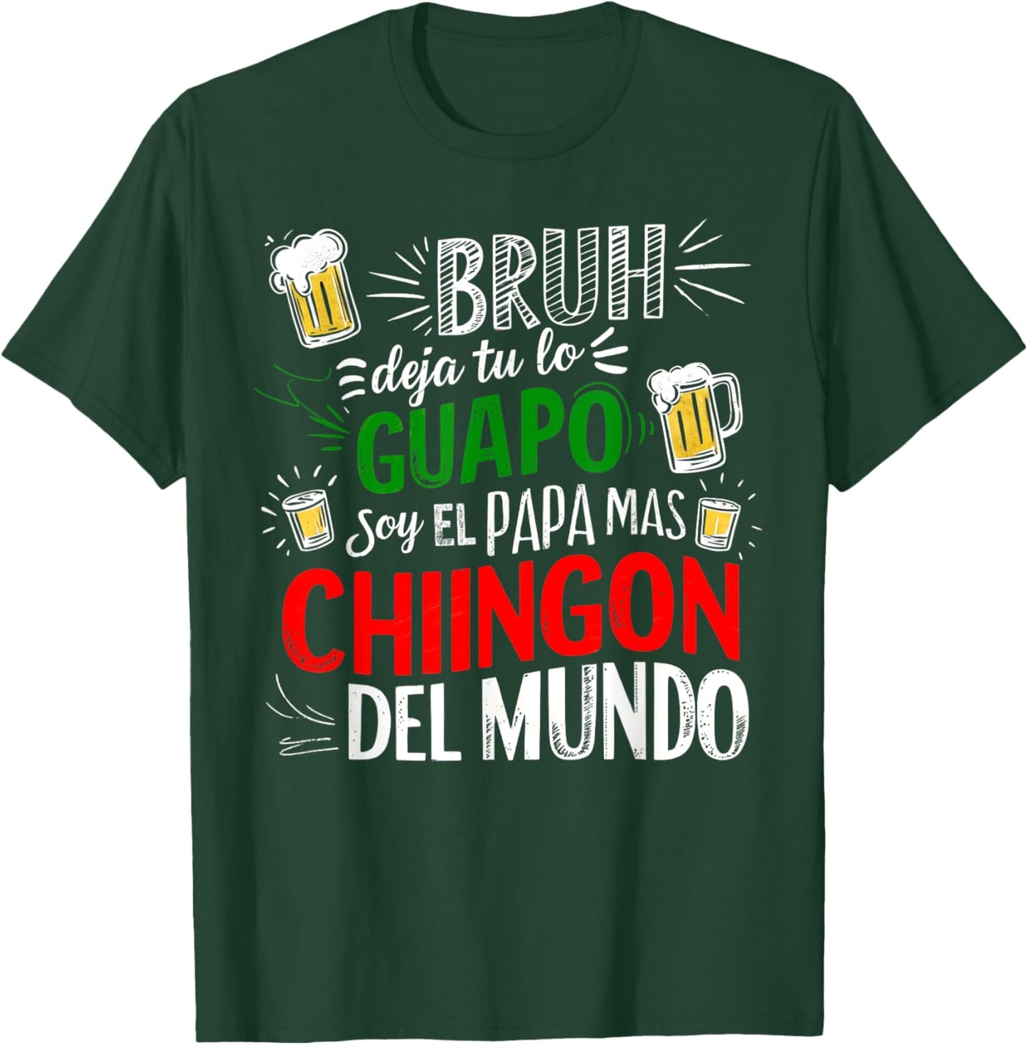 Bruh Deja Tu Lo Guapo Soy El Papa Mas Chingon Del Mundo T-Shirt - T-Shirt | Forest