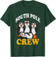 Penguins South Pole Crew Antarctica Zoo Animals Emperor Peng T-Shirt - T-Shirt | Forest