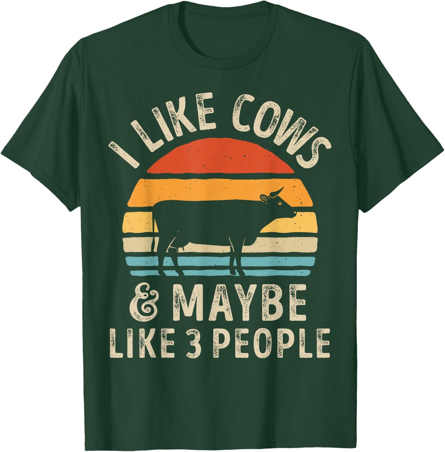 I Like Cows And Maybe Like 3 People Cow Farm Farmer Retro T-Shirt - T-Shirt | Forest