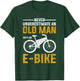 Funny Electric Bike Design Old Man with an E-Bike T-Shirt - T-Shirt | Forest