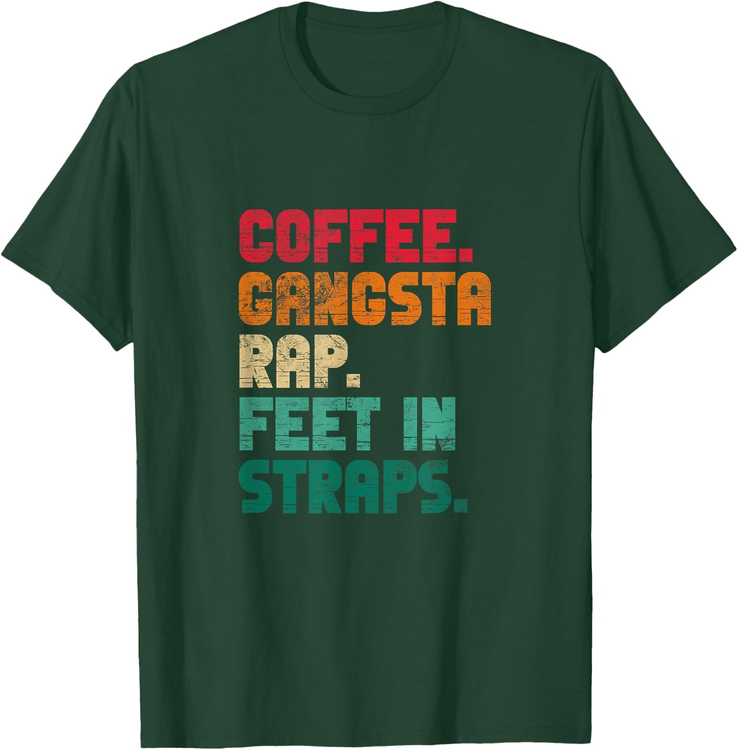Coffee Gangsta Rap Feet In Straps Hip Hop Rap Music Vintage T-Shirt - T-Shirt | Forest