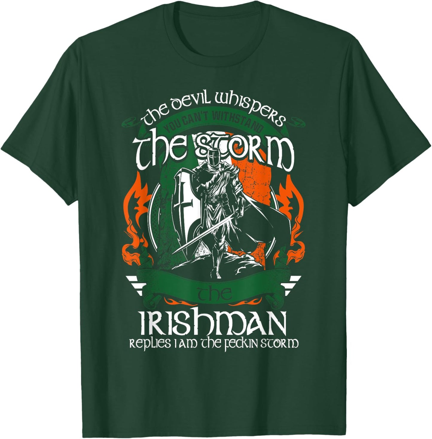 The Devil Whispers Irishman Replies I Am Feckin Storm T-Shirt - T-Shirt | Forest