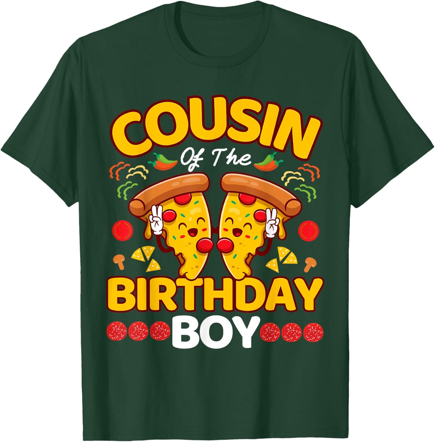Cousin Of The Boy Birthday Pizza Lover Party Kawaii Foodie T-Shirt - T-Shirt | Forest