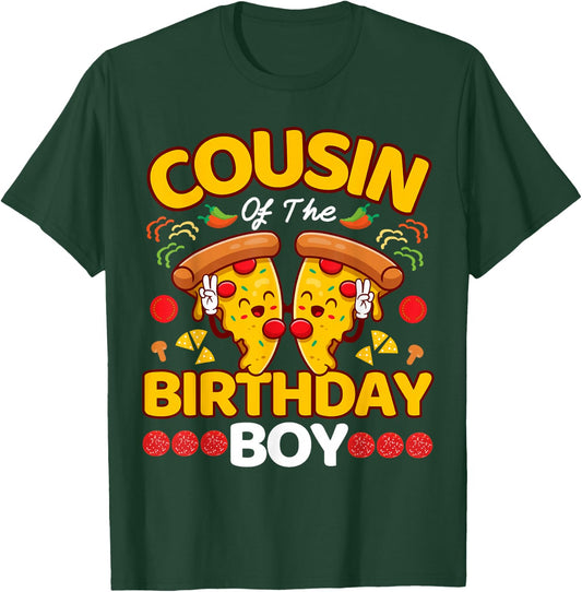 Cousin Of The Boy Birthday Pizza Lover Party Kawaii Foodie T-Shirt - T-Shirt | Forest