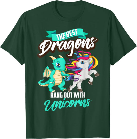 Funny The Best Dragons Hang Out With Unicorns Squad Gift T-Shirt - T-Shirt | Forest