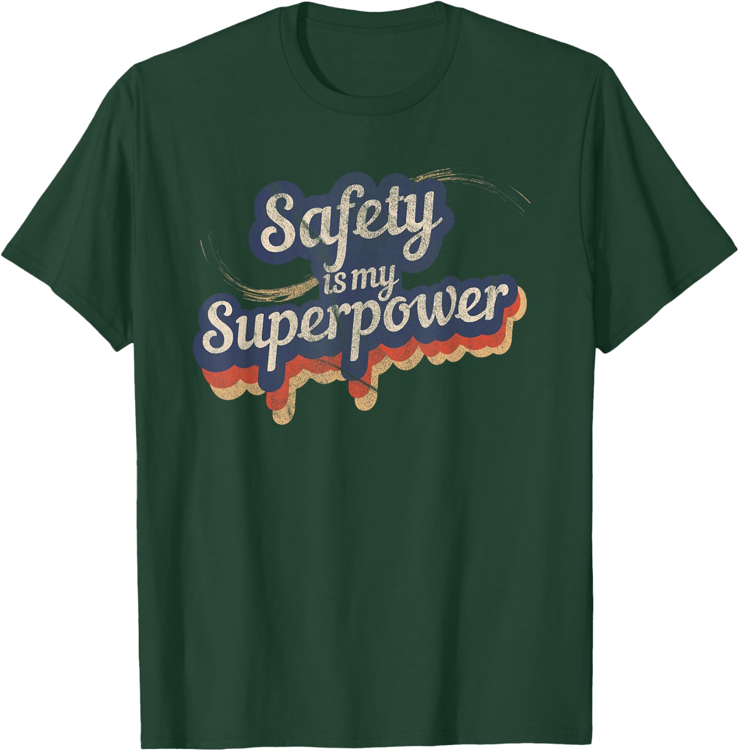 Safety Is My Superpower Safety T-Shirt - T-Shirt | Forest