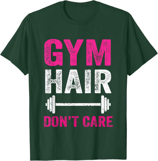 Gym Hair Don't Care Funny Gym Workout Gift Distressed Women T-Shirt - T-Shirt | Forest