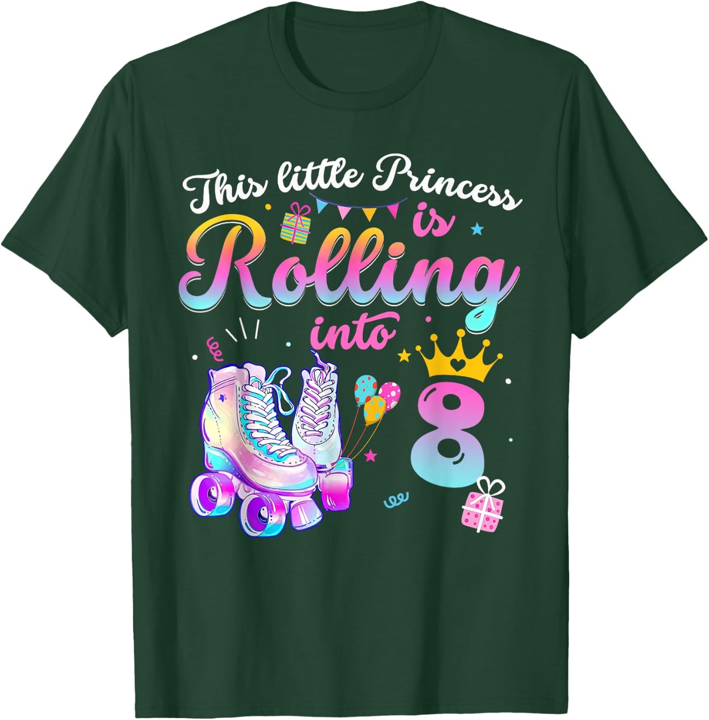 This Little Princess Is Rolling In To 8 Years Old 8th T-Shirt - T-Shirt | Forest