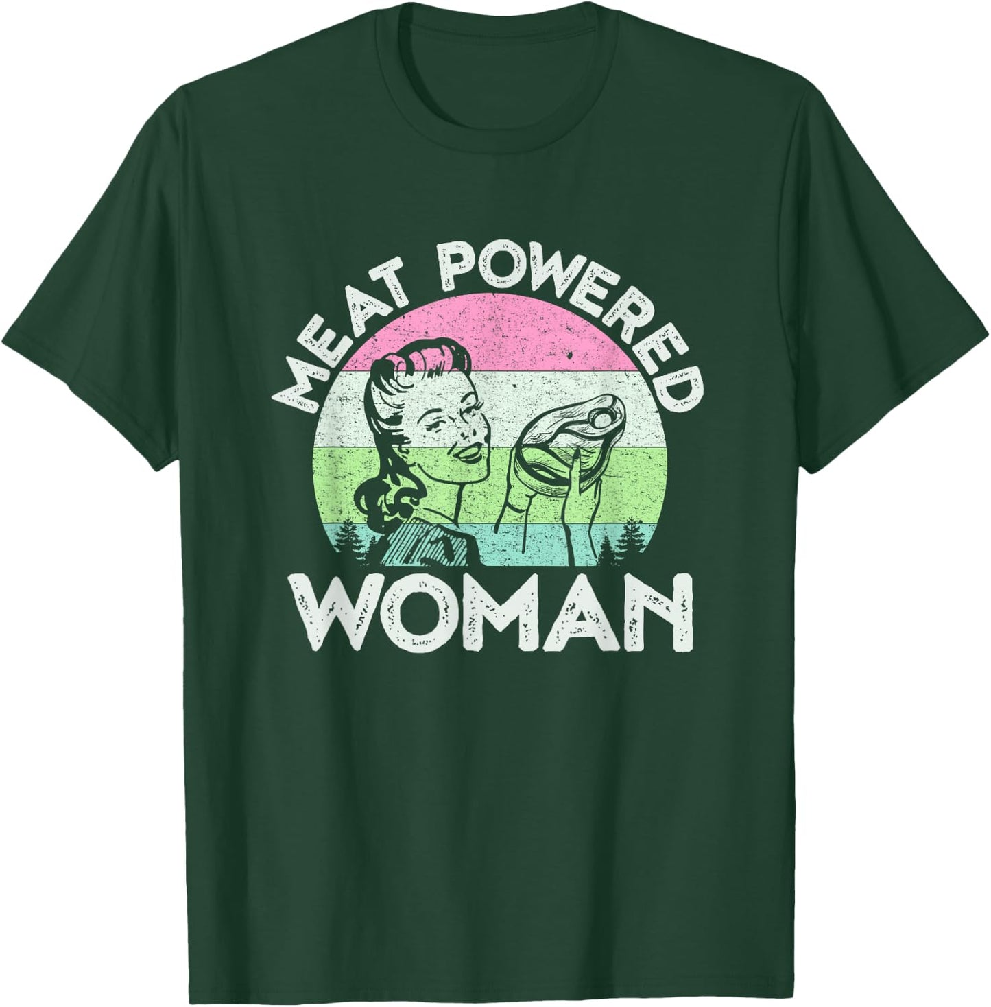 Vintage Meat Powered Woman Carnivore Meat Eater T-Shirt - T-Shirt | Forest