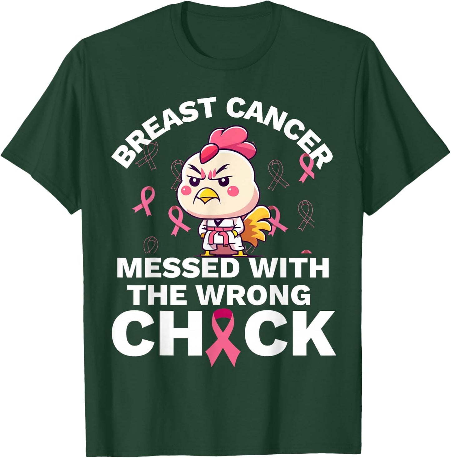 Breast Cancer Awareness Messed With The Wrongs Chick T-Shirt - T-Shirt | Forest