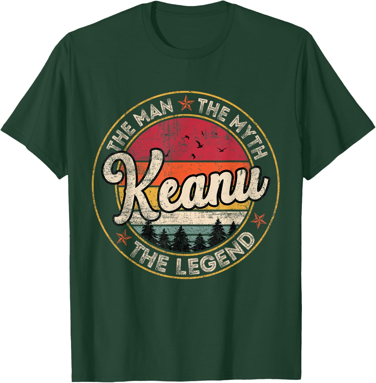 Keanu The Man The Myth The Legend Personalized Name T-Shirt - T-Shirt | Forest