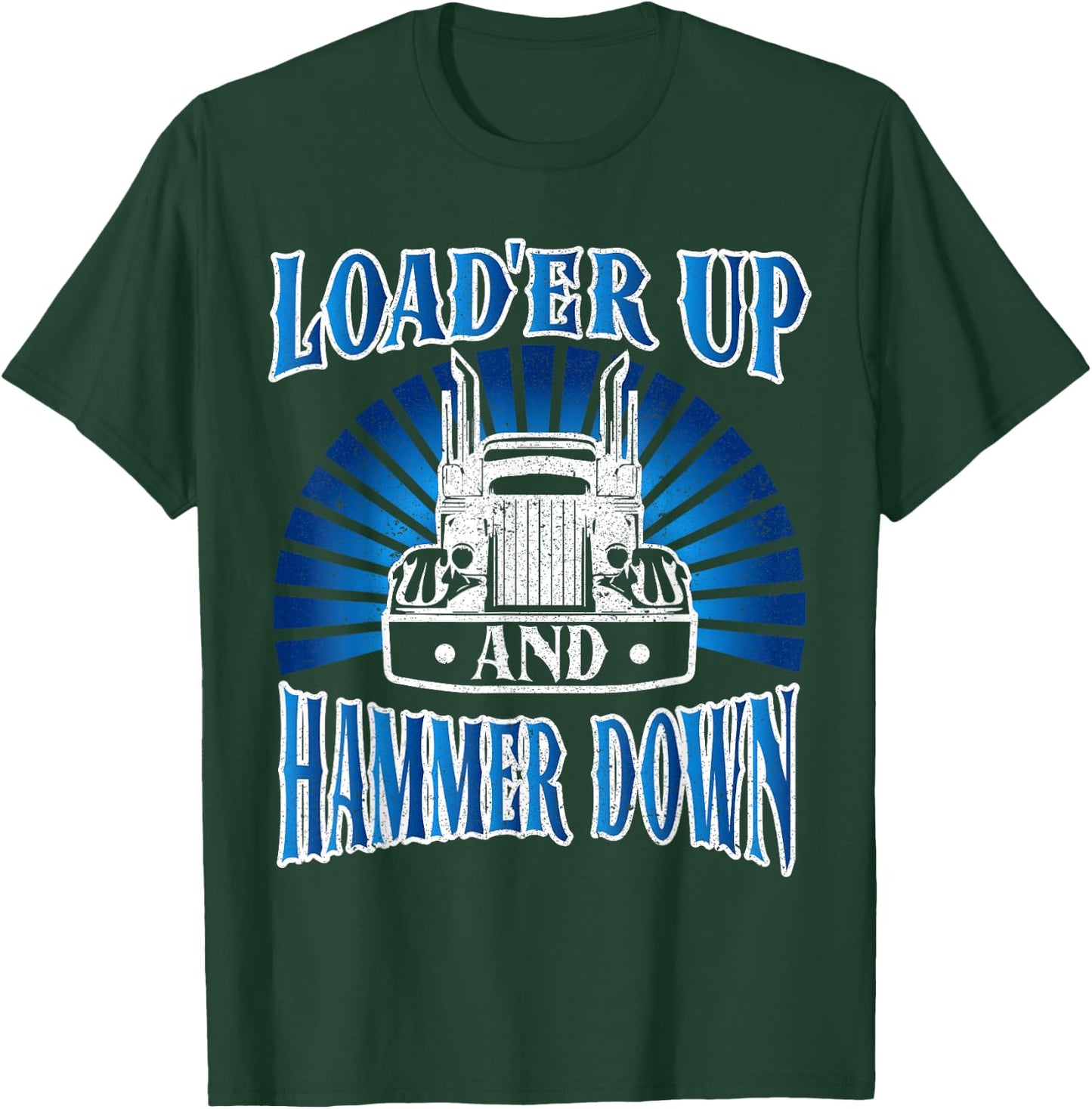 Truck Driver Humming Driver Truck Driver - Truck Driver T-Shirt - T-Shirt | Forest
