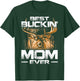 Best Buckin' Mom Ever Deer Hunting Bucking Mother T-Shirt - T-Shirt | Forest