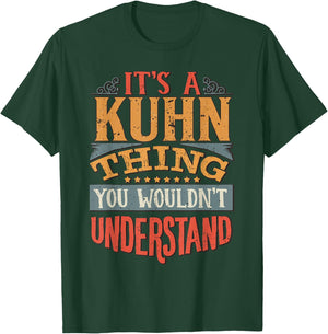 It's A Kuhn Thing You Wouldn't Understand T-Shirt - T-Shirt | Forest