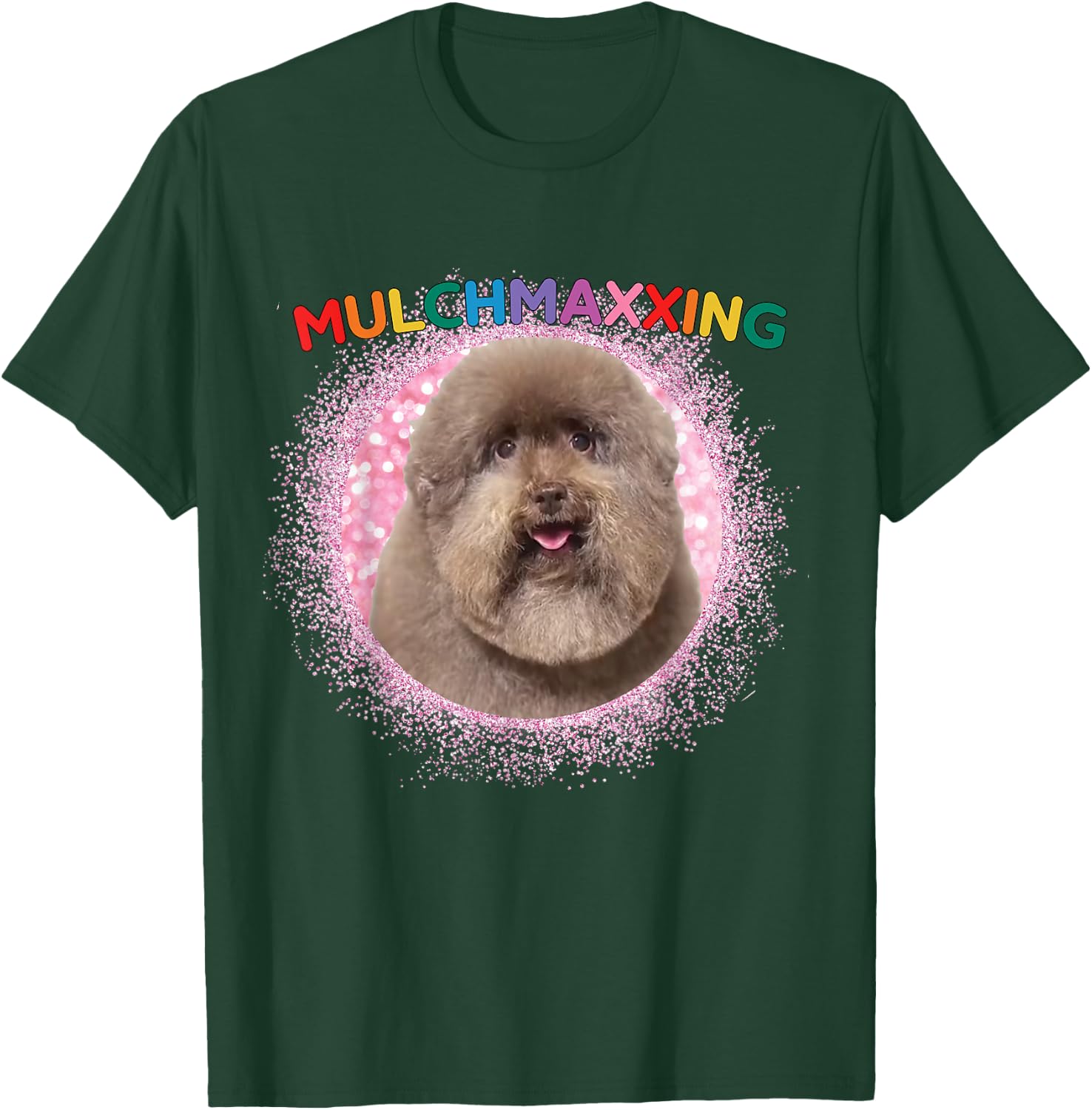 Mulch Gang 4 Life MulchMaxxing Puppy Dog Meme For Dog Lovers Men Women Kids T-Shirt - T-Shirt | Forest