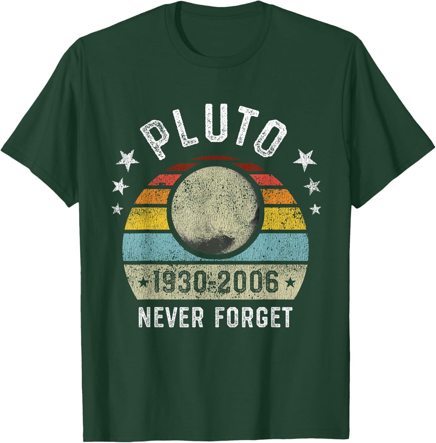 Never Forget Pluto Funny Science Retro Space Gift T-Shirt - T-Shirt | Forest