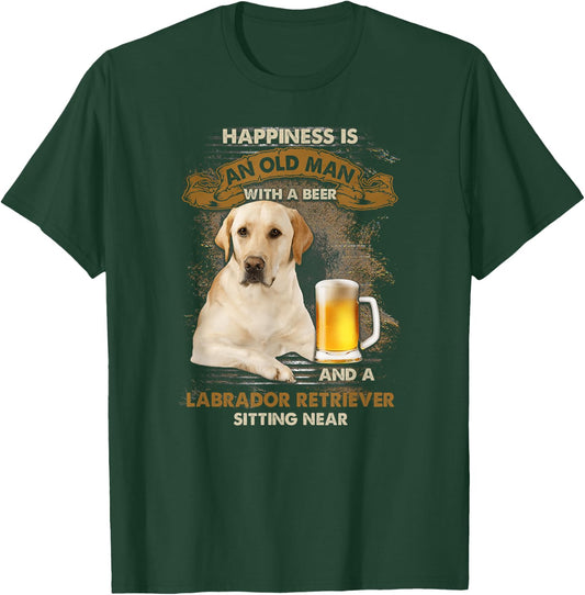 Happiness is an old man with a beer and a labrador retriever T-Shirt - T-Shirt | Forest