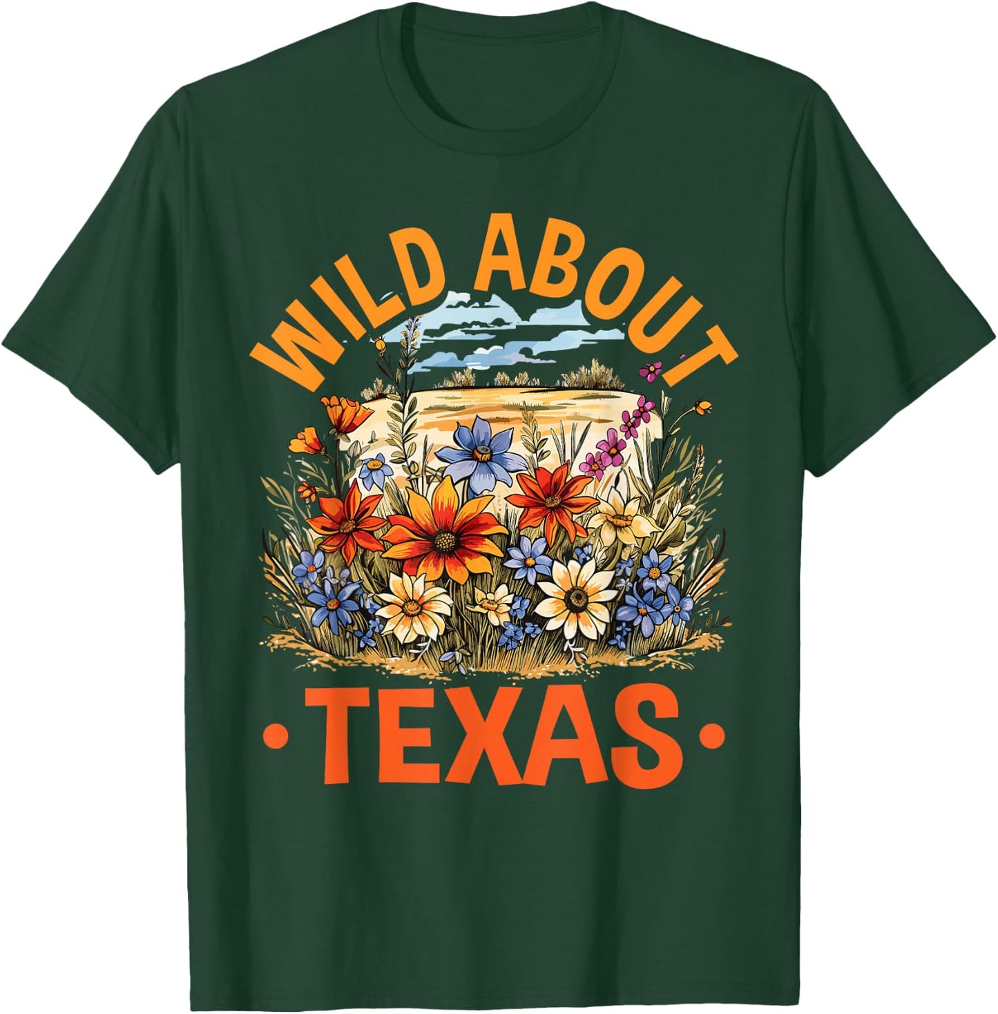 Texas Wildflowers Season, Wild About Texas, Floral Spring T-Shirt - T-Shirt | Forest