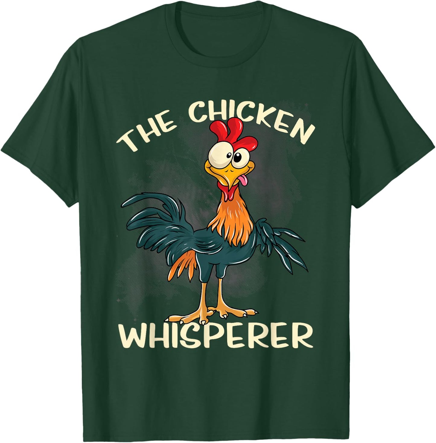 The Chicken Whisperer Funny Farmer T-Shirt - T-Shirt | Forest