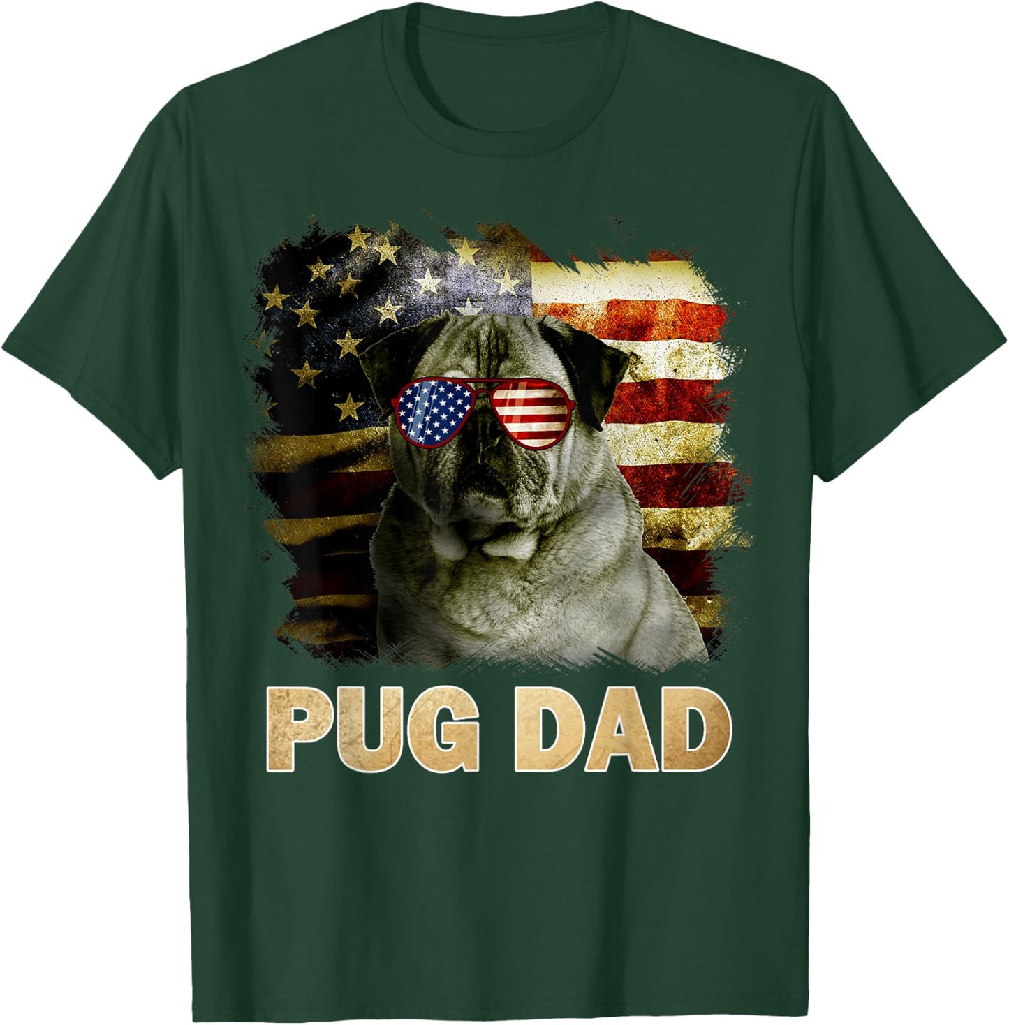 Funny Best Pug Dad Ever American Flag 4th Of July Dog Lover T-Shirt - T-Shirt | Forest