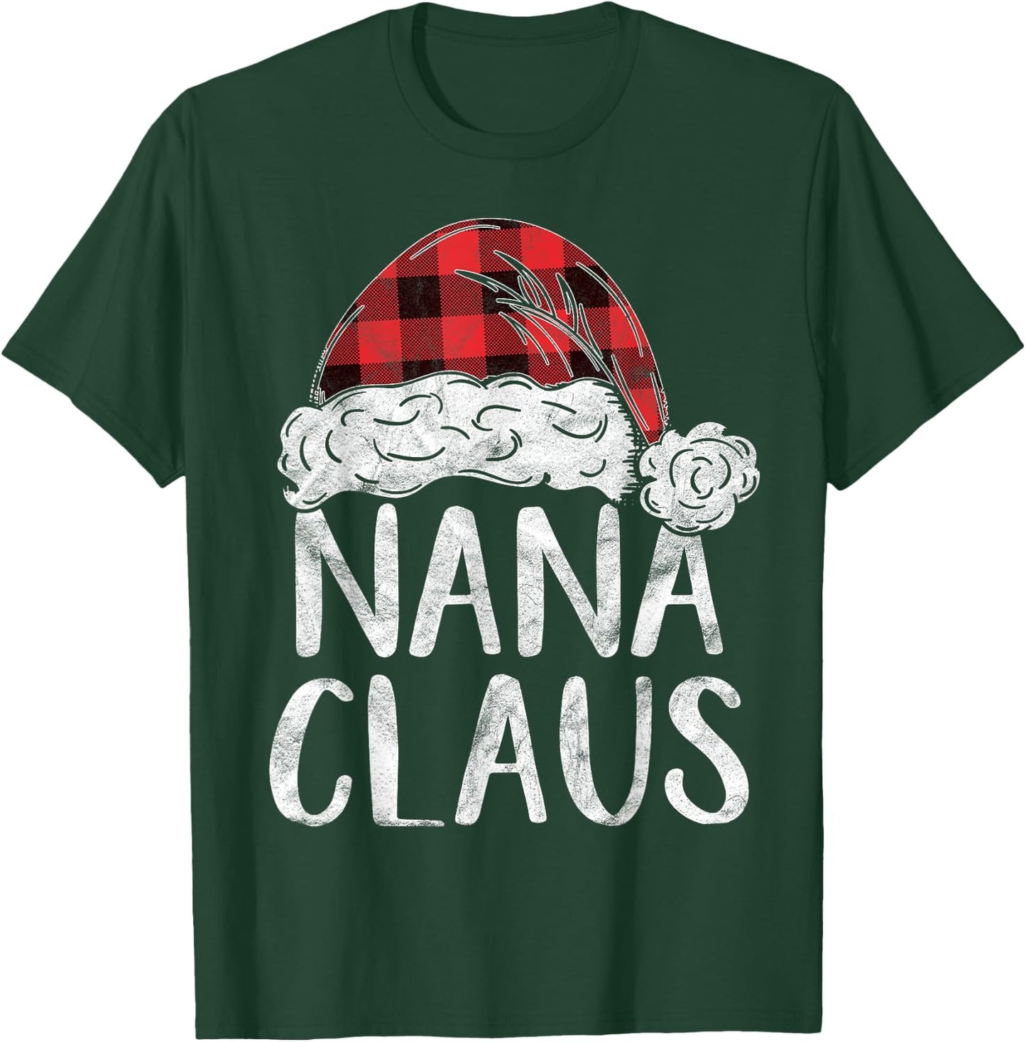 Nana Claus Christmas Costume Gift Santa Matching Family Xmas T-Shirt - T-Shirt | Forest