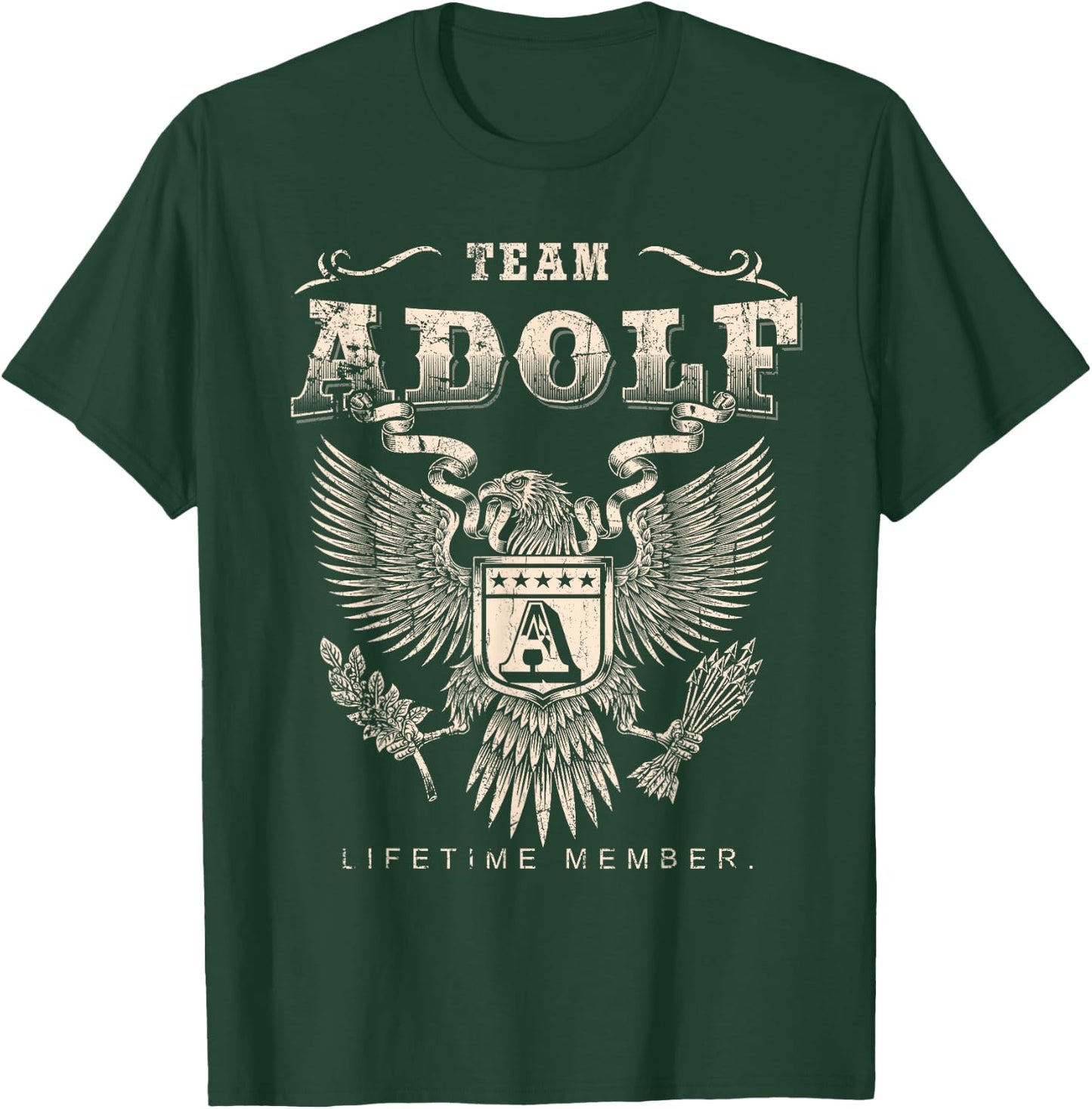 Team Adolf Lifetime Member - Adolf Name T-Shirt - T-Shirt | Forest