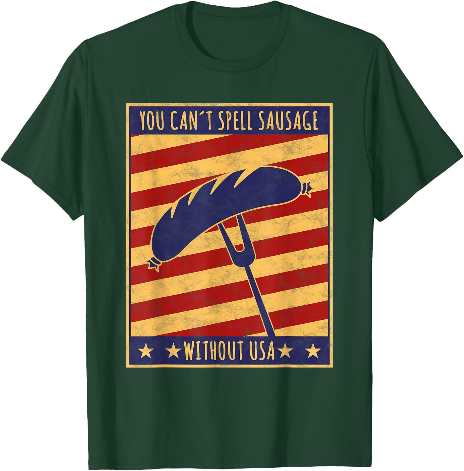 Retro Poster You Can't Spell Sausage Without USA T-Shirt - T-Shirt | Forest
