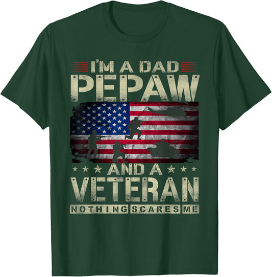 I'm A Dad Pepaw And Veteran Funny Retro Nothing Scares Me T-Shirt - T-Shirt | Forest