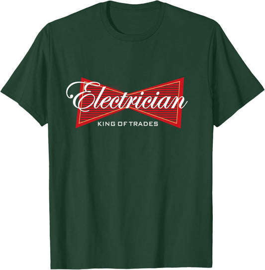 Electrician King of Trades Funny Gift T-Shirt - T-Shirt | Forest