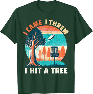 Disc Golfer I Came I Threw I Hit A Tree Disc Golf Player T-Shirt - T-Shirt | Forest