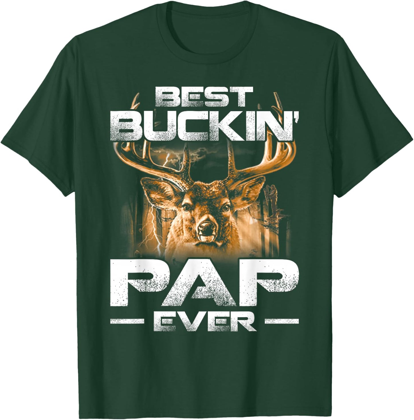 Best Buckin' Pap Ever Deer Hunting Bucking Father T-Shirt - T-Shirt | Forest