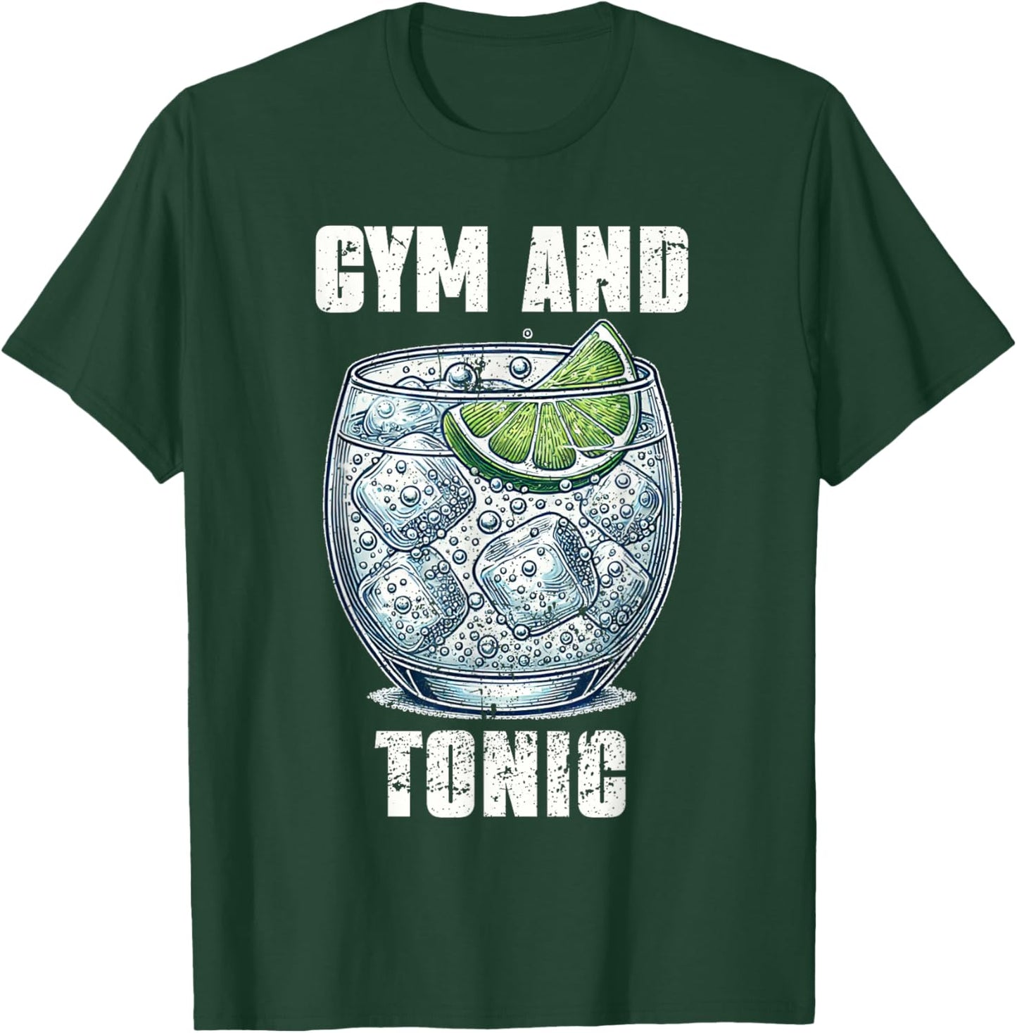 Funny Workout Pun Gym And Tonic Humor Exercise Fitness T-Shirt - T-Shirt | Forest