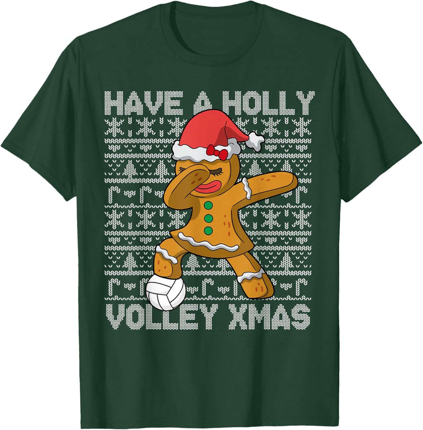 Volleyball Have A Holly Volley Christmas Gingerbread Girl T-Shirt - T-Shirt | Forest