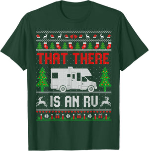 That There Is An RV Camping Funny Ugly Christmas Campers T-Shirt - T-Shirt | Forest