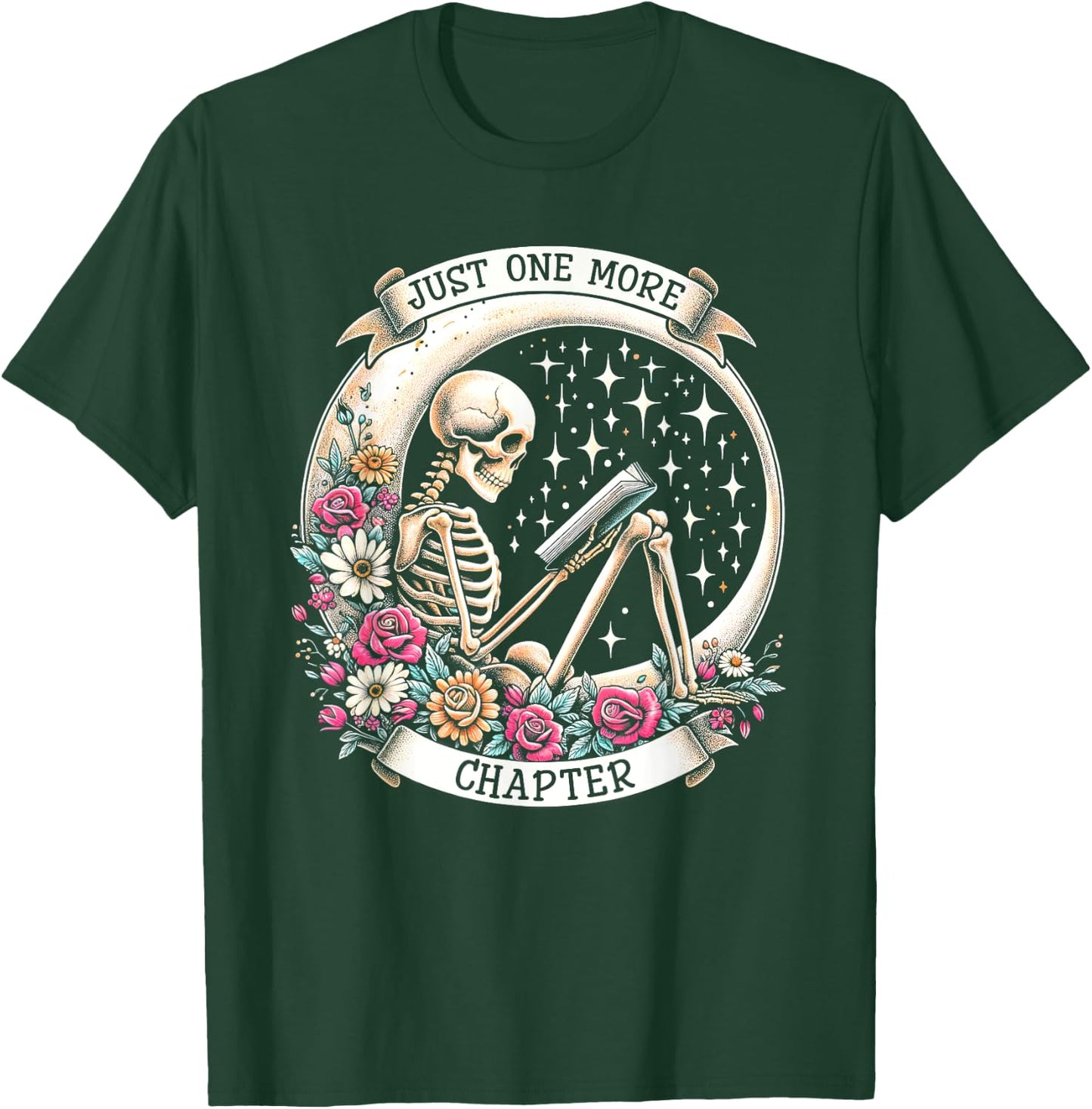 Just One More Chapter Skeleton Read Book Floral Book Lover T-Shirt - T-Shirt | Forest