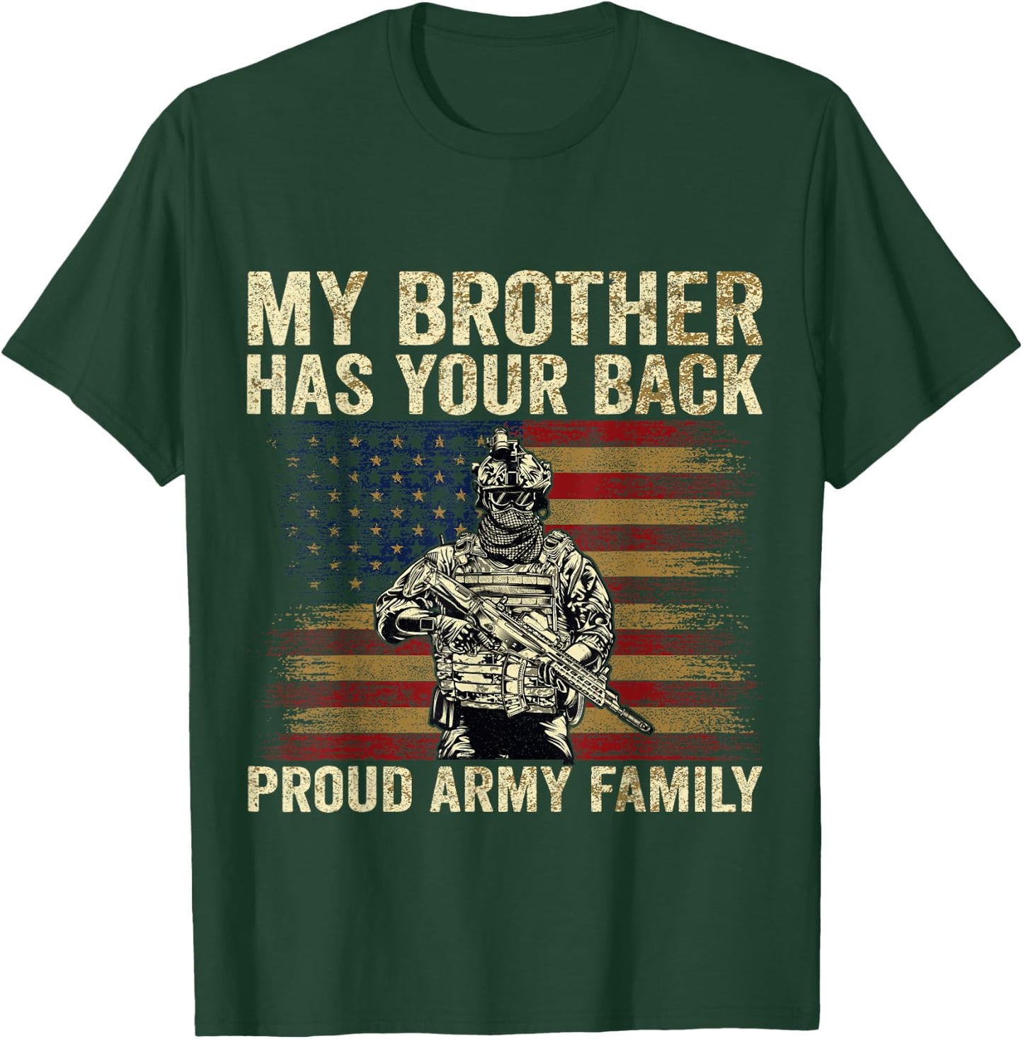 My Brother Has Your Back Proud Army Family Veteran Brother T-Shirt - T-Shirt | Forest