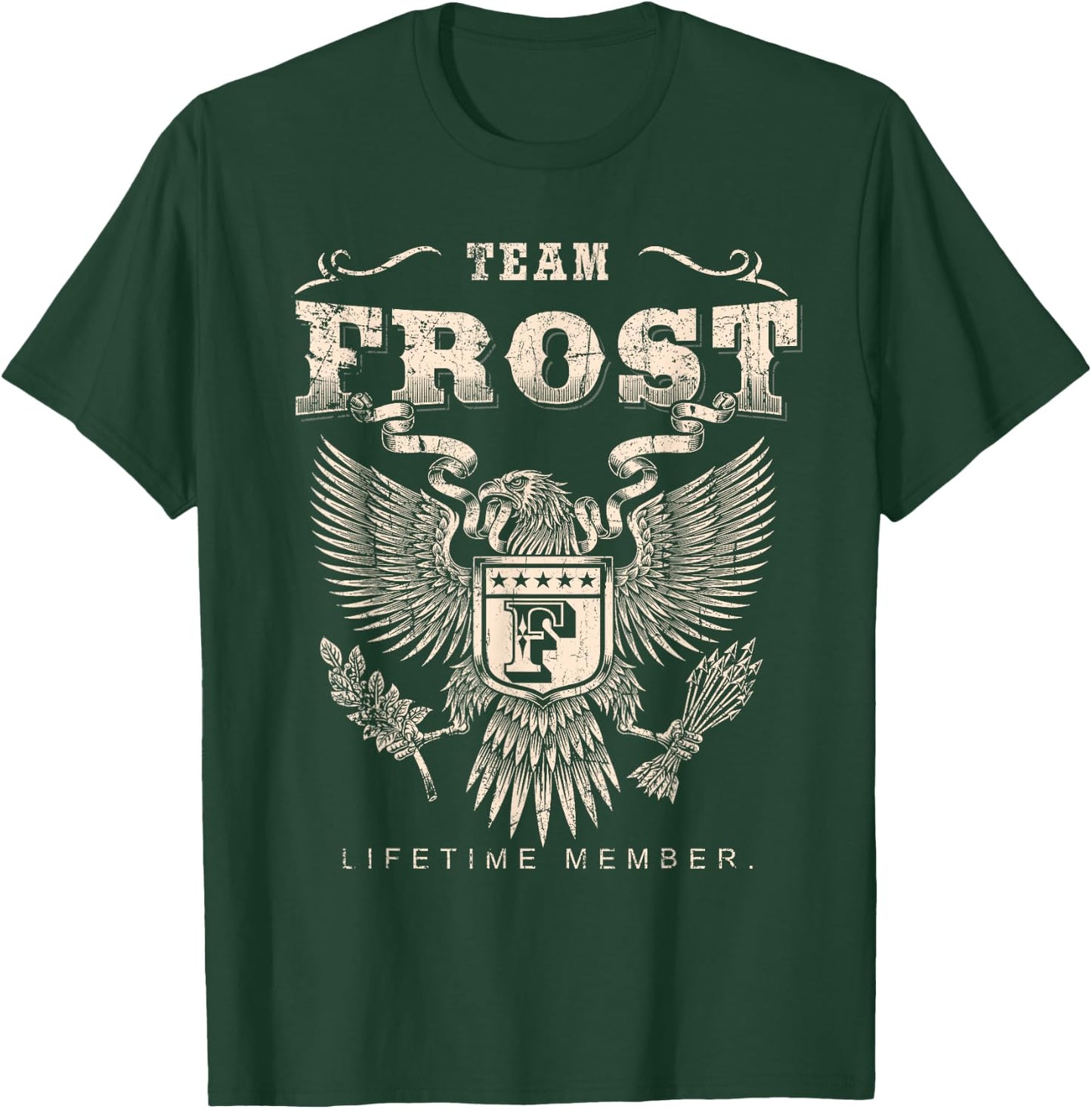 Team Frost Family Name Lifetime Member T-Shirt - T-Shirt | Forest
