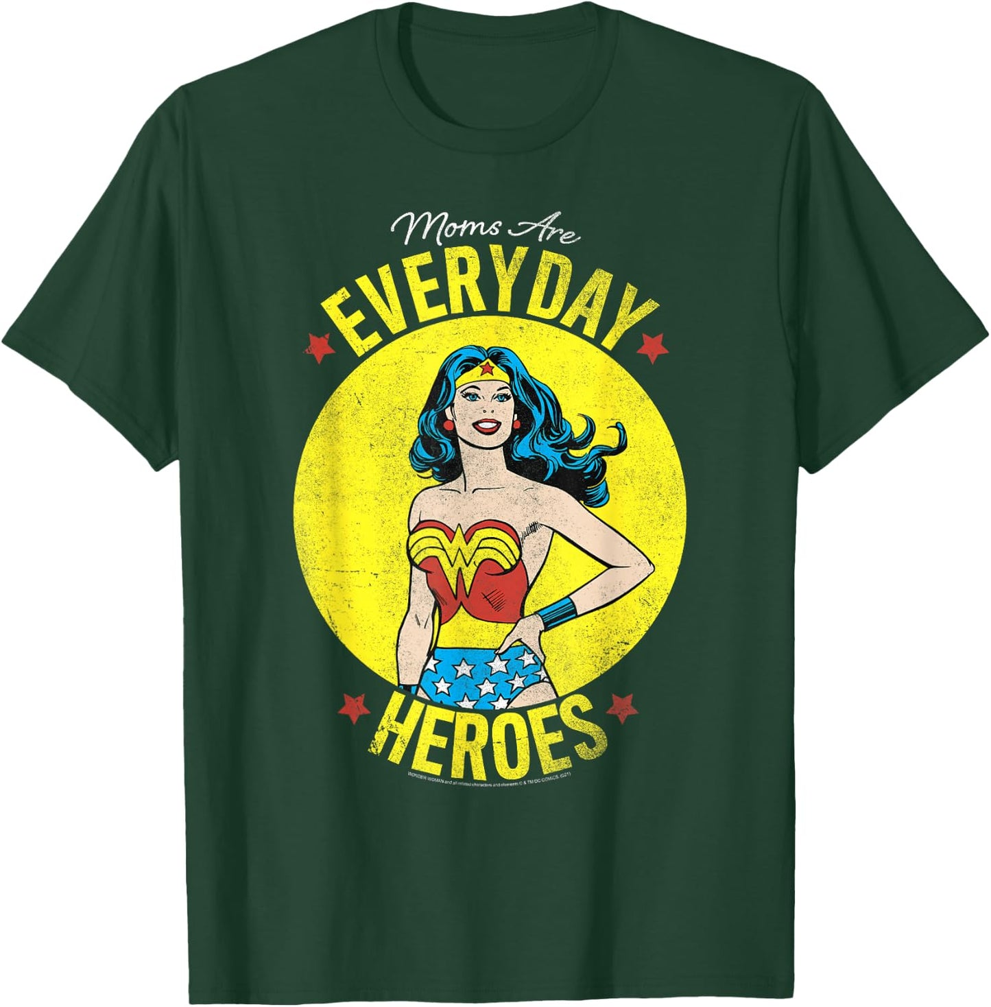 DC Comics Wonder Woman Mother's Day Moms are Everyday Heroes T-Shirt - T-Shirt | Forest