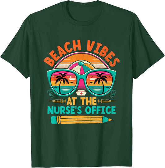 School Nurse Last Day Of School Funny Summer Break Beach T-Shirt - T-Shirt | Forest