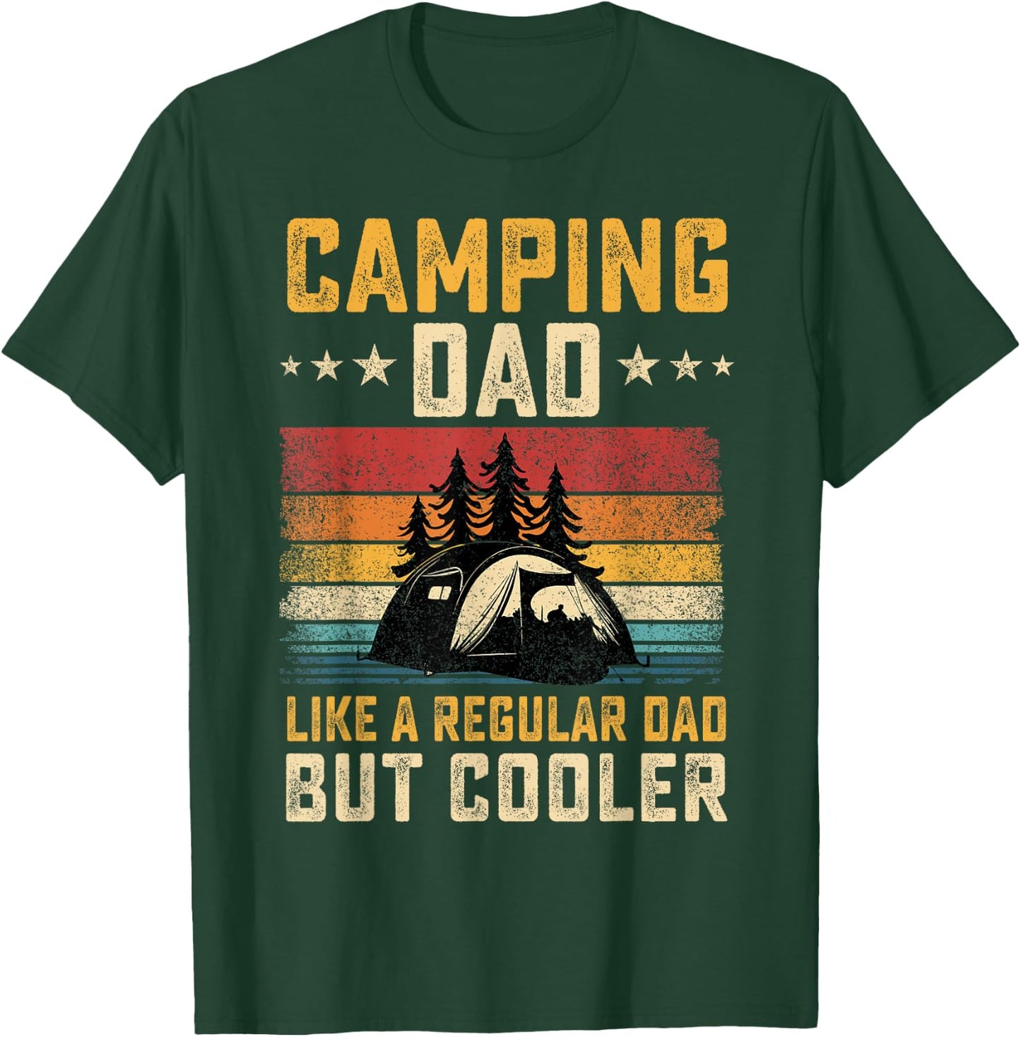 Camping Dad Like Regular Dad But Cooler Father's Day T-Shirt - T-Shirt | Forest