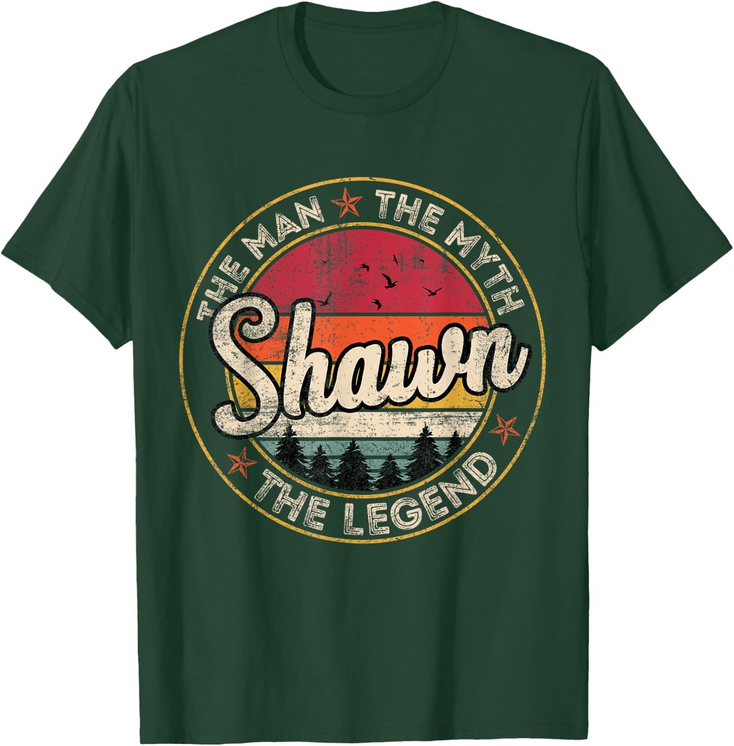 Shawn The Man The Myth The Legend Personalized Name T-Shirt - T-Shirt | Forest