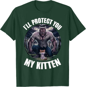 I'll Protect You My Kitten T-Shirt - T-Shirt | Forest