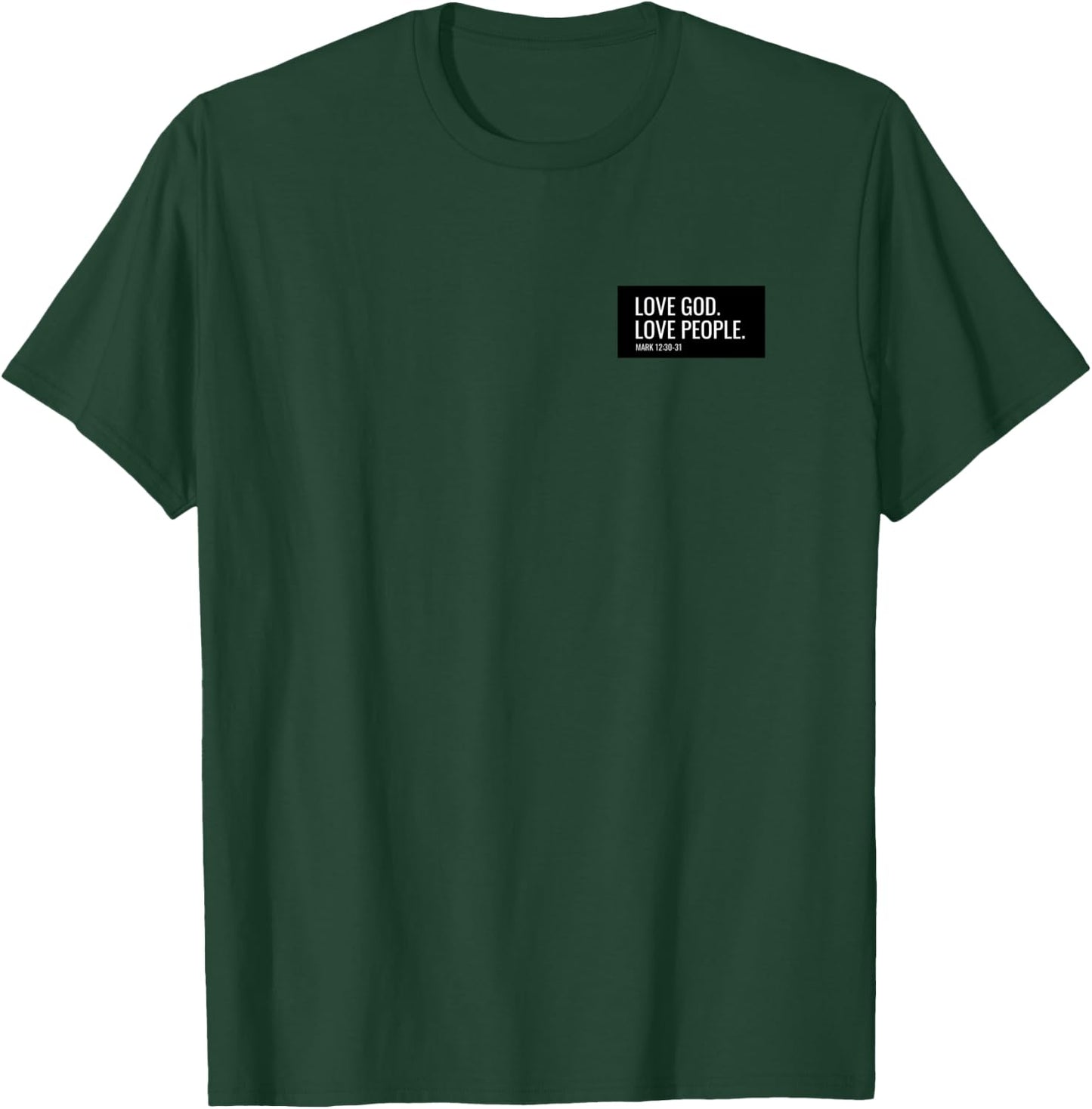 Love God, Love People T-Shirt - T-Shirt | Forest