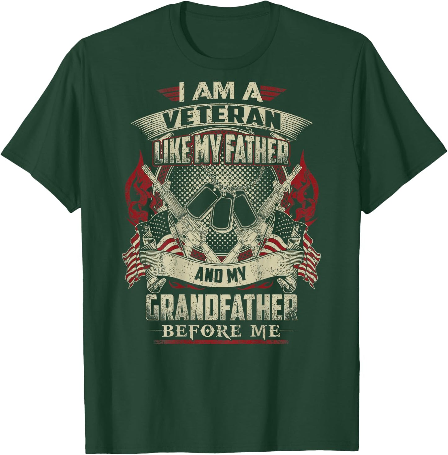 I'm A Veteran Like My Father Proud Army Grandfather T-Shirt - T-Shirt | Forest