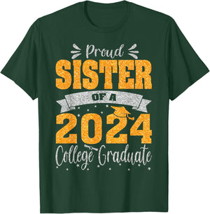 Proud Sister Of A 2024 College Graduate T-Shirt - T-Shirt | Forest